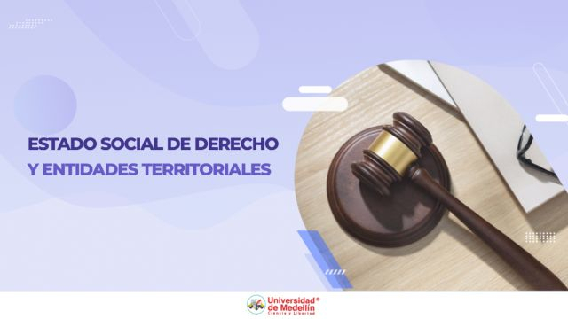 Estado Social de Derecho y entidades territoriales