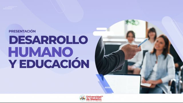 Presentación - Desarrollo Humano y Educación