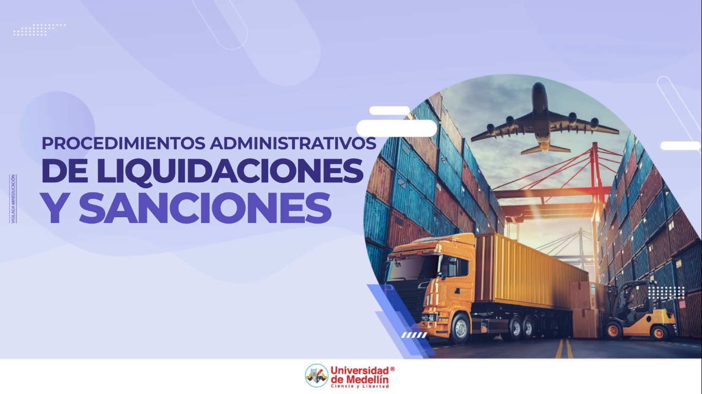 Procedimientos administrativos de liquidaciones y sanciones