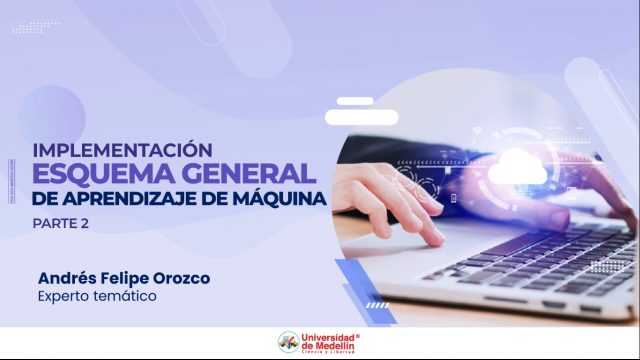 Implementación esquema general de aprendizaje de máquina_Parte 2