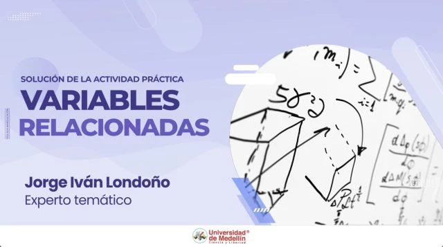 Solución de la actividad práctica variables relacionadas