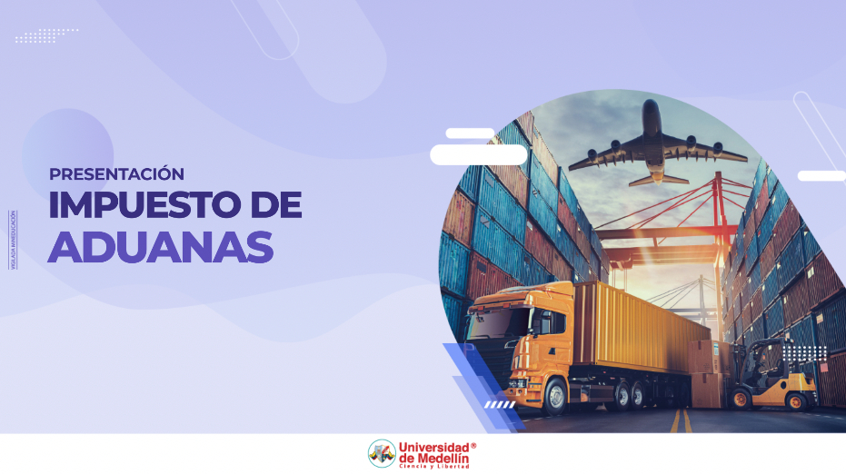 Presentación - Impuesto de aduanas