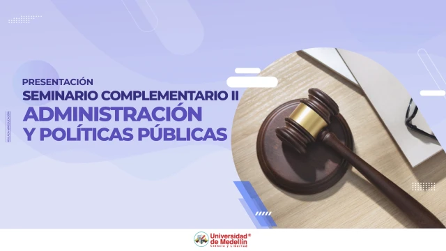 Presentación Módulo Seminario Complementario II Administración y Políticas Públicas