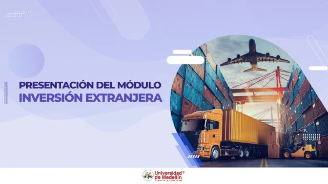 Presentación del módulo Inversión Extranjera