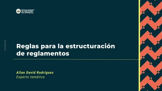 Reglas para la estructuración de reglamentos