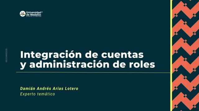 Integración de cuentas y administración de roles