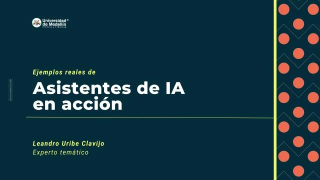 Ejemplos reales de asistentes de IA en acción