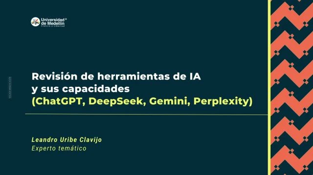 Revisión de herramientas de IA y sus capacidades (ChatGPT, DeepSeek, Gemini, Perplexity)
