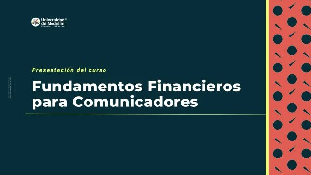 Fundamentos financieros para comunicadores