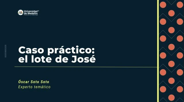 Caso práctico: el lote de José
