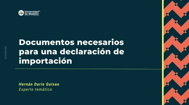Documentos necesarios para una declaración de importación
