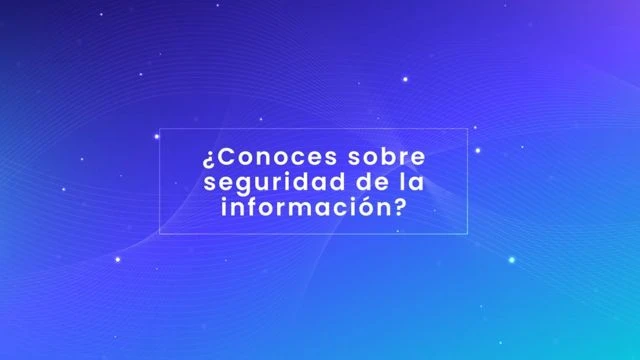 ¿Qué es la seguridad de la información?