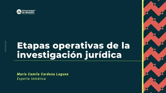 Etapas operativas de la investigacion juridica