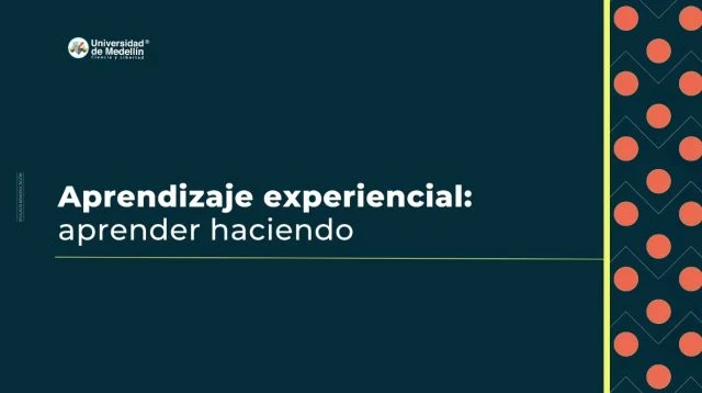 Aprendizaje experiencia aprender haciendo