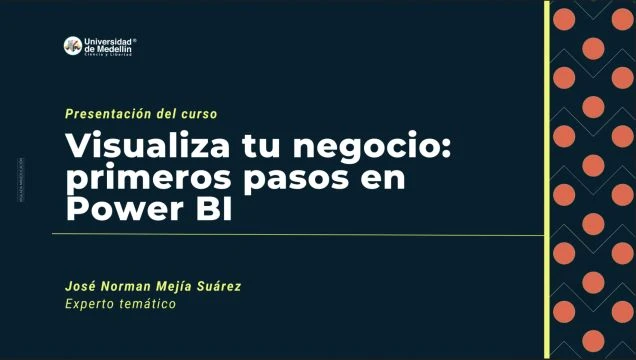 Presentación del curso: Visualiza tu negocio