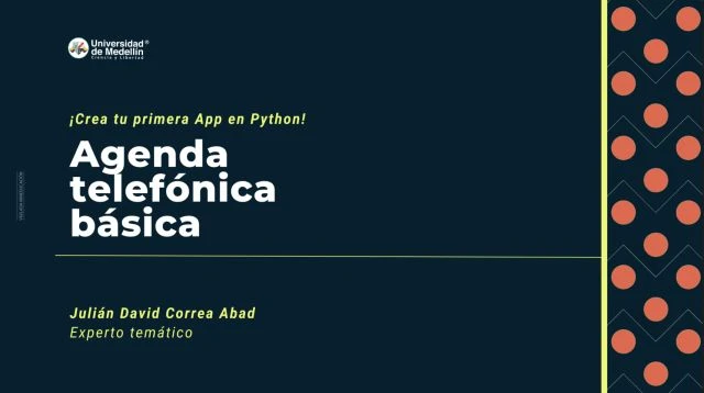 ¡Crea tu primera App en Python! Agenda telefónica básica · · Gestor ...