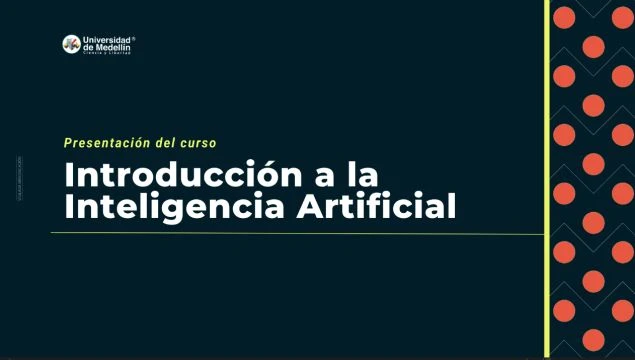 Presentación del curso: Introducción a la IA