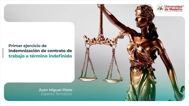 Primer ejercicio de indemnización de contrato de trabajo a término indefinido