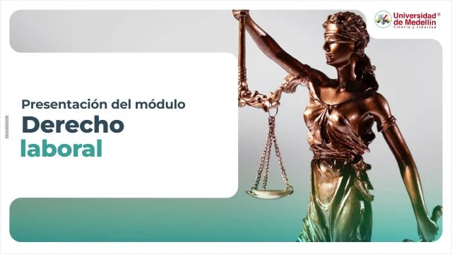 Presentación del módulo: Derecho laboral