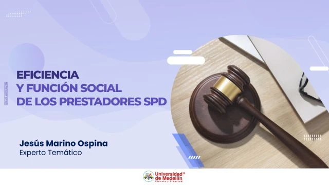 Eficiencia y función social de los prestadores SPD