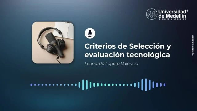 PodCast Criterios de selección y evaluación tecnológica